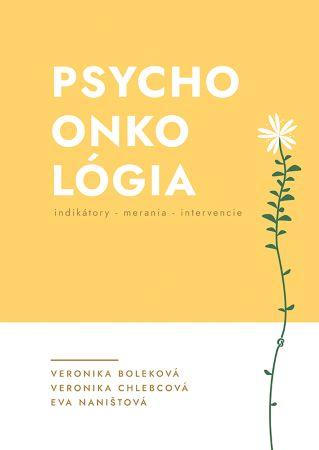 Kniha: Psychoonkológia - indikátory-merania-intervencie - Veronika Boleková