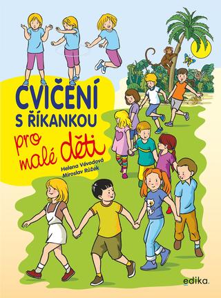 Kniha: Cvičení s říkankou pro malé děti - 3. vydanie - Helena Vévodová