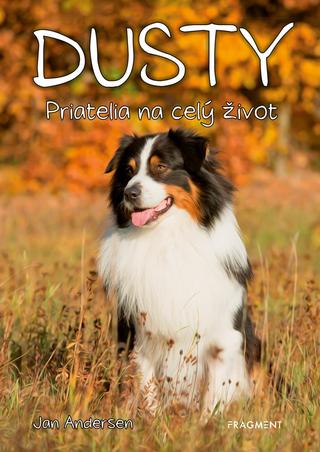 Kniha: Dusty 1: Priatelia na celý život - 2. vydanie - Jan Andersen