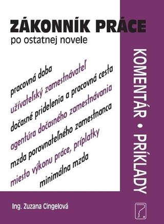 Kniha: Zákonník práce s komentárom po ostatnej novele (2019) - Komentár a príklady - Zuzana Cingelová