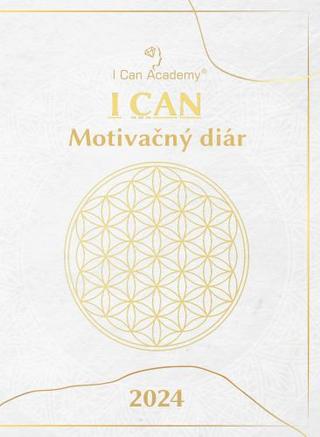 Kniha: I CAN Motivačný diár 2024 - Objav, naplánuj a dosiahni svoj veľký cieľ