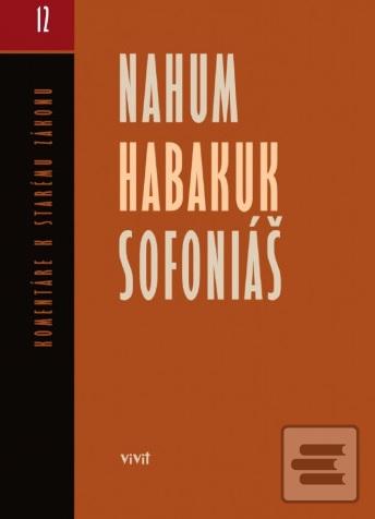 Nahum, Habakuk, Sofoniáš (Miroslav Varšo)