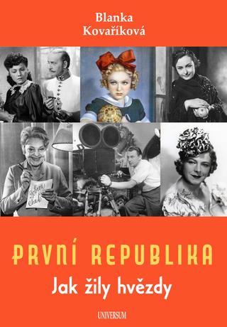 Kniha: První republika - Jak žily hvězdy - 1. vydanie - Blanka Kovaříková