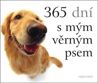 Kniha: 365 dní s mým věrným psem - 1. vydanie - Helen Exley