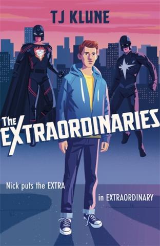 Kniha: The Extraordinaries - 1. vydanie - TJ Klune