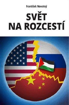 Kniha: Svět na rozcestí - František Novotný