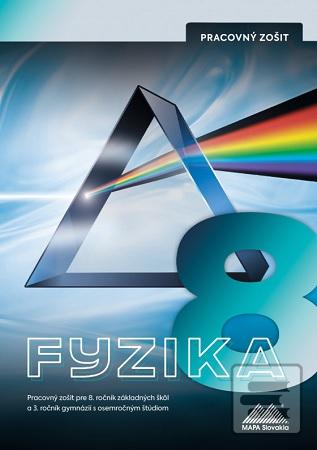 Fyzika 8 - Pracovný zoši… (Monika Moťovská)