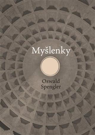 Kniha: Myšlenky - Oswald Spengler