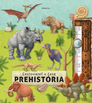Kniha: Cestovateľ v čase - Prehistória - 1. vydanie - Oldřich Růžička