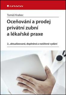 Kniha: Oceňování a prodej privátní zubní ordinace a lékařské praxe - Tomáš Krabec