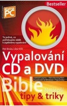Kniha: BIBLE VYPALOVÁNÍ A ZÁLOHOVÁNÍ+CD