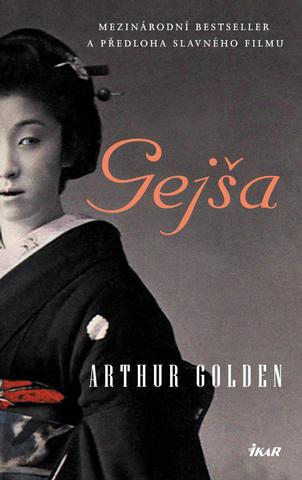 Kniha: Gejša - 6. vydanie - Arthur Golden