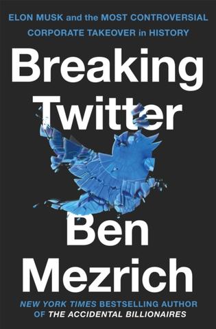 Kniha: Breaking Twitter - 1. vydanie - Ben Mezrich