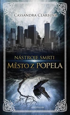 Kniha: Nástroje smrti Město z popela - 2 - Cassandra Clare