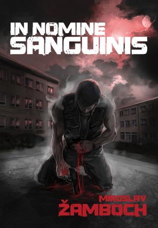 Kniha: In Nomine Sanguinis - Miroslav Žamboch