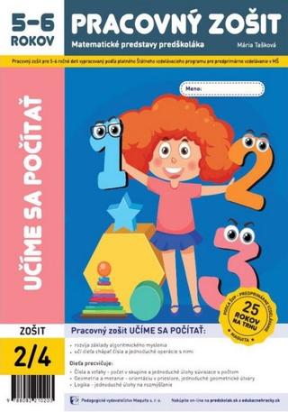 Kniha: Učíme sa počítať - pracovný zošit 2/4 pre 5-6 - Matematické predstavy predškoláka - Mária Tašková