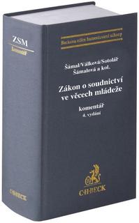 Kniha: Zákon o soudnictví ve věcech mládeže. Komentář (4. vydání) - komentář - Pavel Šámal