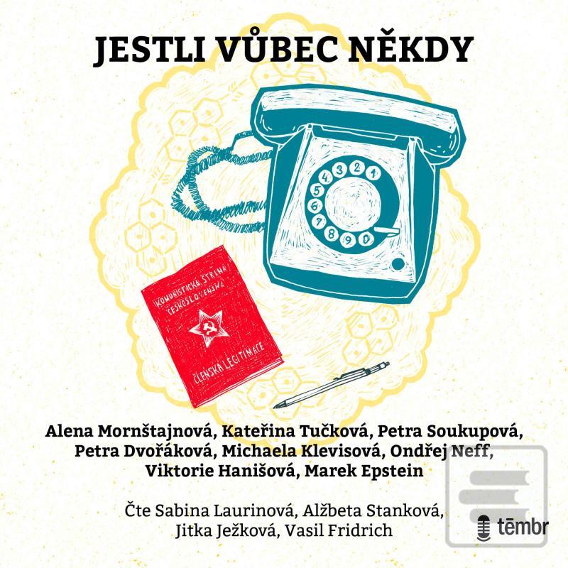 Jestli vůbec někdy - aud… (Alena Mornštajnová; Kateřina Tučková; Petra Soukupová)
