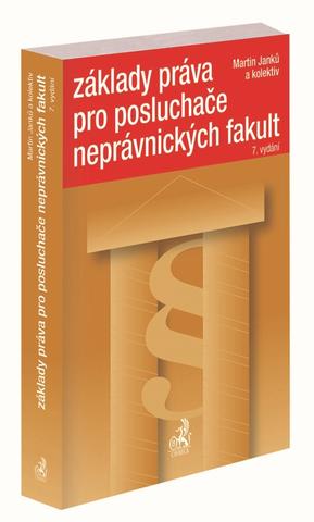 Kniha: Základy práva pro posluchače neprávnických fakult (7. vydání) - Martin Janků