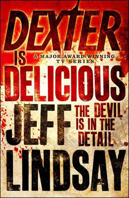 Kniha: Dexter is Delicious - Jeff Lindsay