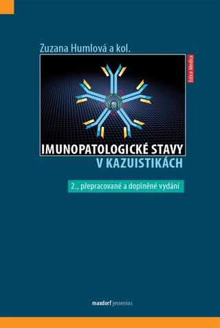 Kniha: Imunopatologické stavy v kazuistikách - 2. vydanie - Zuzana Humlová