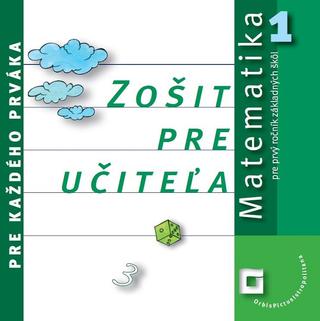 Kniha: Matematika 1 pre každého prváka (zošit pre učiteľa) - pre prvý ročník základných škôl - Pavol Černek