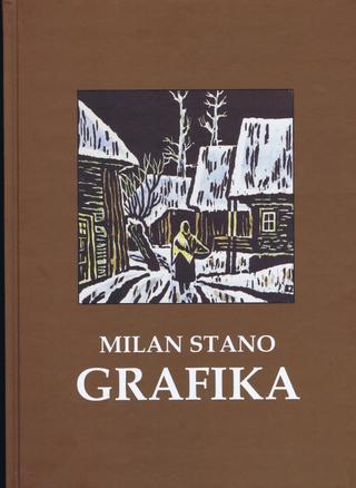 Kniha: Milan Stano GRAFIKA - 1. vydanie - Milan Stano