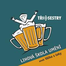 Kniha: Tři sestry: Lihová škola umění LP -  Tři sestry