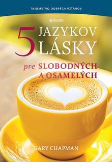 Kniha: Päť jazykov lásky pre slobodných a osamelých - 1. vydanie - Gary Chapman