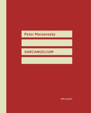 Kniha: Sarcangelium - Peter Macsovszky