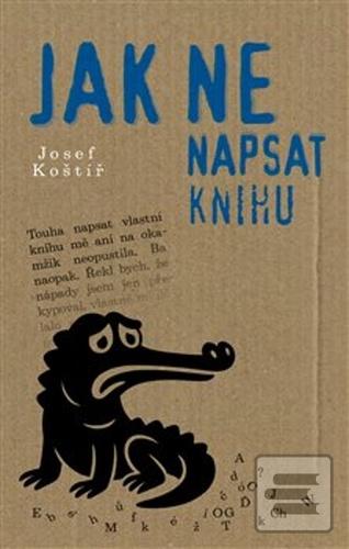 Jak nenapsat knihu (Josef Koštíř)