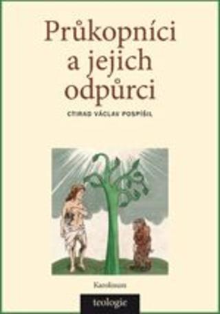 Kniha: Průkopníci a jejich odpůrci - Václav Pospíšil