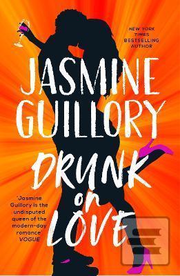 Drunk on Love (Jasmine Guillory)