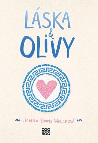 Kniha: Láska a olivy - 1. vydanie - Jenna Evans Welchová