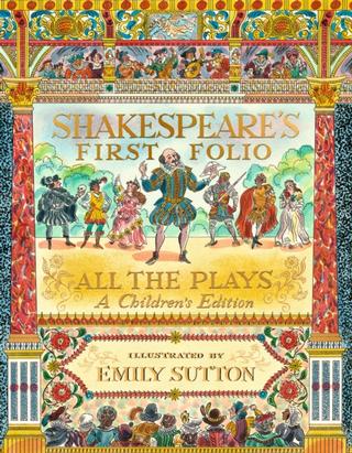 Kniha: Shakespeare's First Folio: All The Plays - William Shakespeare