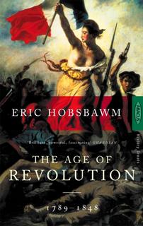 Kniha: The Age Of Revolution - Eric Hobsbawm