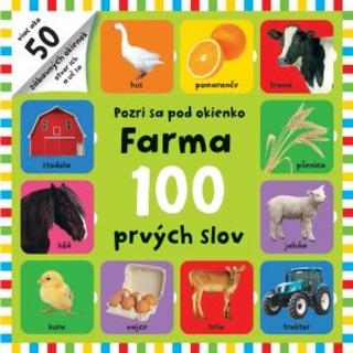 Kniha: Farma - 100 prvých slov - Pozri sa pod okienko - 1. vydanie