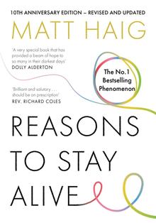 Kniha: Reasons to Stay Alive - Matt Haig