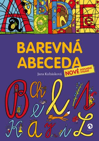 Kniha: Barevná abeceda - 2. vydanie - Jana Kubásková