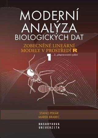 Kniha: Moderní analýza biologických dat 1 - Zobecněné lineární modely v prostředí R - 2. vydanie - Marek Brabec; Stanislav Pekár