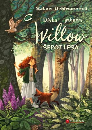 Kniha: Dívka jménem Willow: Šepot lesa - 1. vydanie - Sabine Bohlmannová