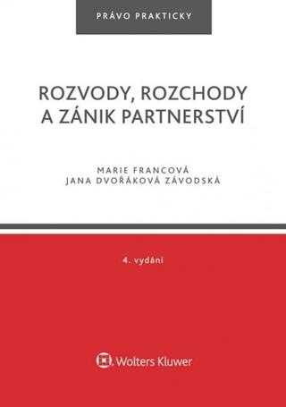 Kniha: Rozvody, rozchody a zánik partnerství - 4. vydání - 4. vydanie - Marie Francová