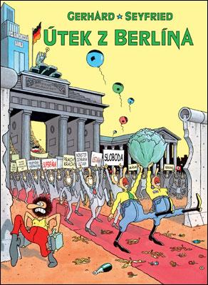 Kniha: Útek z Berlína - Gerhard Seyfried