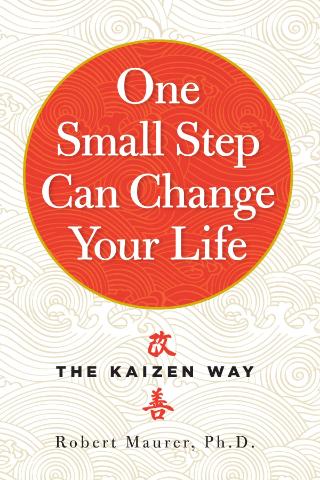 Kniha: One Small Step Can Change Your Life - Robert Maurer