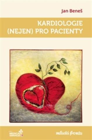 Kniha: Kardiologie (nejen) pro pacienty - 1. vydanie - Jan Beneš