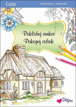 Kniha : Poklidný venkov/Pokojný vidiek omalovánky/maľovanky