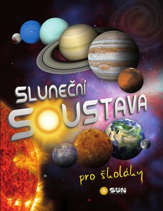 Kniha: Sluneční soustava pro školáky - 1. vydanie