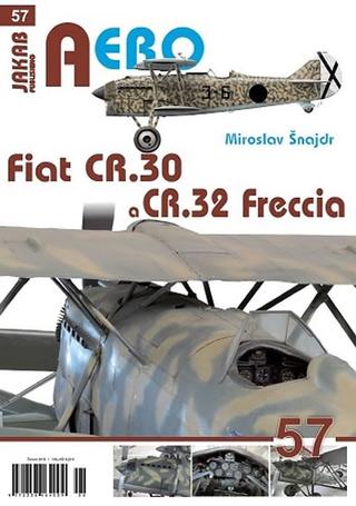 Kniha: Fiat CR.30 a CR.32 Freccia - 1. vydanie - Miroslav Šnajdr