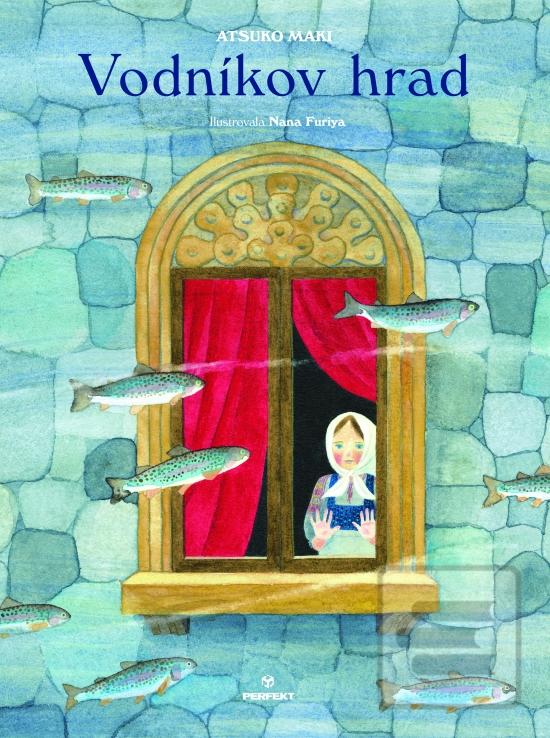 Kniha: Vodníkov hrad - 1. vydanie - Atsuko Maki