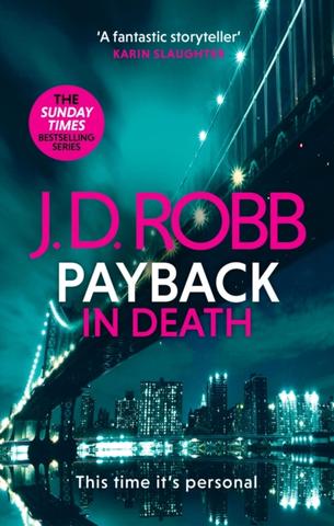Kniha: Payback in Death: An Eve Dallas thriller (In Death 57) - J. D. Robb